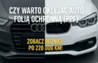 Czy warto oklejać auto folią ochronną?